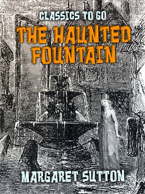 cover image of The Haunted Fountain